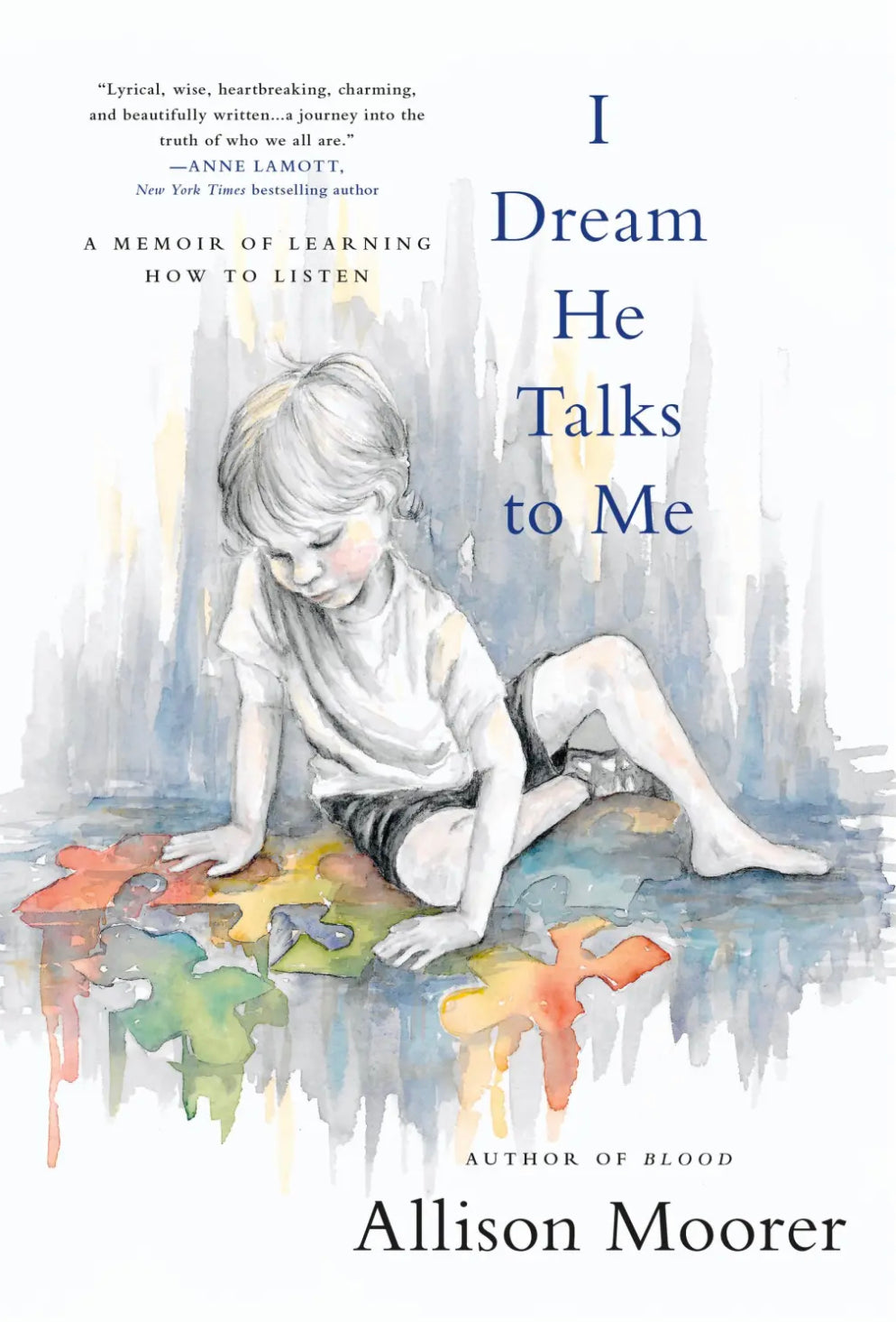 I Dream He Talks to Me: A Memoir of Learning How to Listen